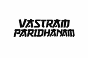 VASTRAMPARIDHANAM